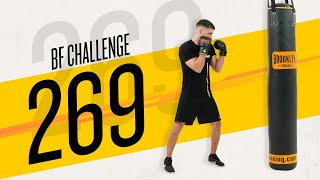 BF CHALLENGE 269