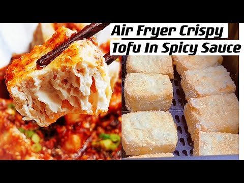 Amazing Crispy Air Fryer Tofu in Sichuan Hot Sauce. (Super Easy & Yummy) / A MUST-TRY RECIPE