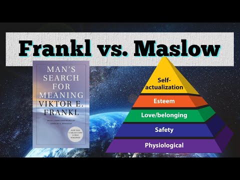 Logotherapy vs Hierarcy of Needs (Frankl vs Maslow)