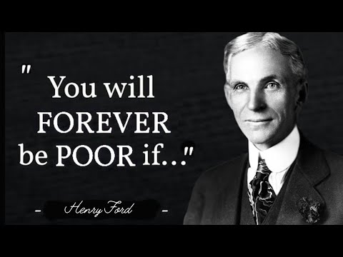 Life lessons that tell a lot about ourselves | Henry Ford's"Amazing Quotes, and Wise Words