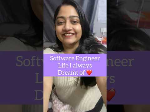 Software Engineer Life I dreamt of❤️In REAL🥺