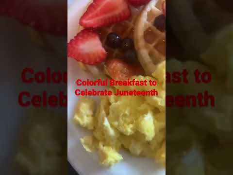 Juneteenth Breakfast #food #juneteenth2022 #celebration