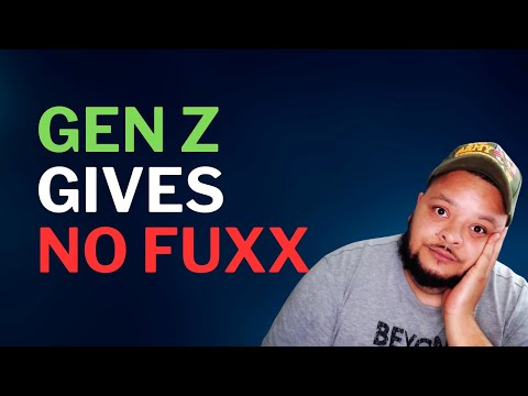 “Gen Z Gives No Fuxx About the Workforce” Reaction