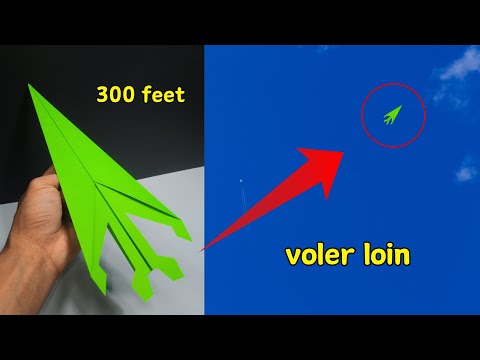 EASY 300 FEET, Comment fabriquer un avion en papier qui vole loin