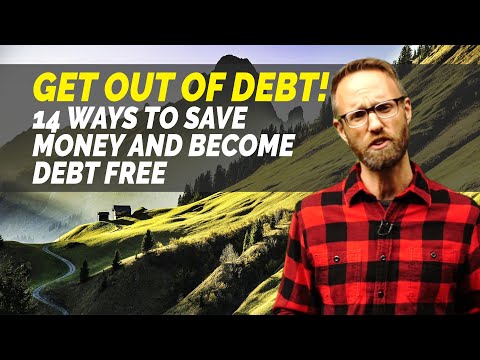 Get out of debt!  14 ways to save money and become debt free.