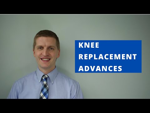 Advances in Knee Replacement Surgery