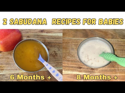 2 Healthy Sabudana Recipes for Babies | Easy Breakfast and Dessert Ideas