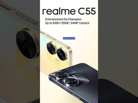 Realme C55 | Entertainment Ka Champion | Up to 8GB+128GB | 64MP Camera #shorts #viral