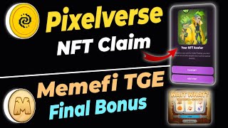 Pixelverse NFT Claim problem | Memefi final tge bonus update #memefitge #pixrlversenft