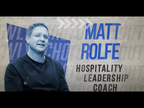 Matt Rolfe: From Hustle to Leadership in Hospitality