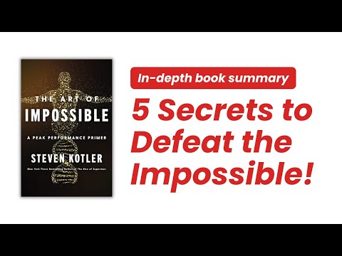 5 Secrets to Defeat the Impossible ! | The Art of Impossible