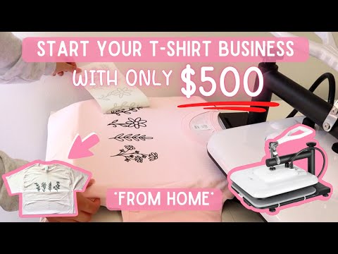 How To Start a T-Shirt Business Without Breaking the Bank | Start a T-Shirt Business With Only $500