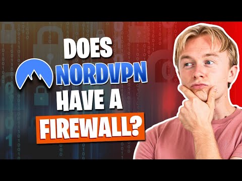 Does NordVPN Have a Built-in Firewall?