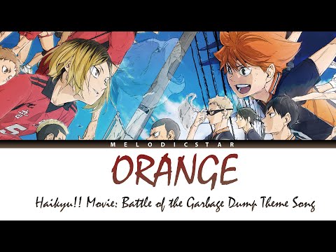 Haikyu!! Movie: Battle of the Garbage Dump Theme Song Full『SPYAIR - Orange』(Lyrics)