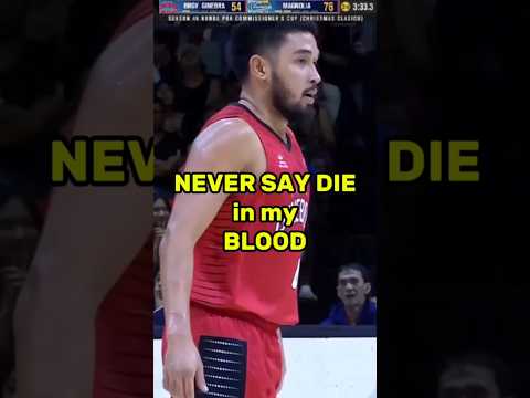 RJ Abarrientos Never Say Die Blood! #brgyginebra #gilaspilipinas #nsd