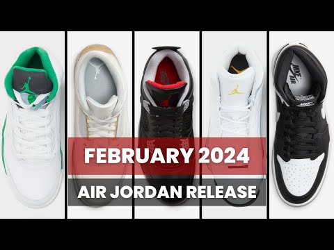 2024 FEBRUARY  Air Jordan Sneaker RELEASE Info, Dates & Price