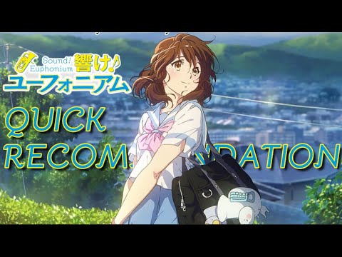 Sound! Euphonium: A Quick Recommendation