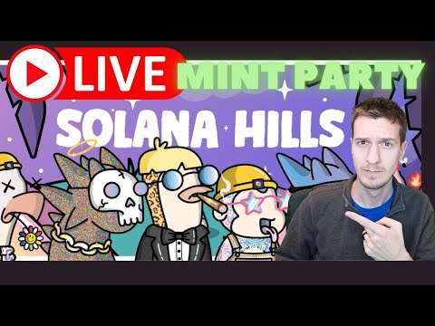 Solana Hills Mint Party LIVE Trading minting & Reviewing SOL NFTs