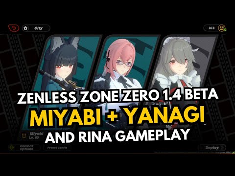 Miyabi, Yanagi & Rina Gameplay Showcase - Zenless Zone Zero 1.4 Beta