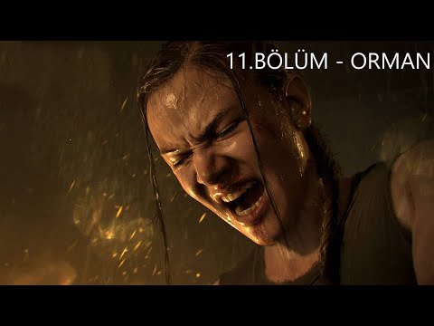 The last of us 2 - 11.Bölüm - Orman