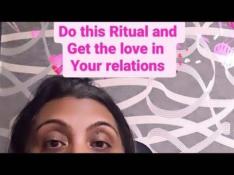 DO THIS RITUAL AND GET THE LOVE IN YOUR RELATION | SWEETEN YOUR RELATIONS | ATTRACT LOVE |