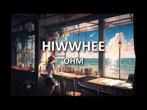 HIWWHEE - OHM