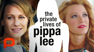 Private Lives of Pippa Lee | Full Movie | Comedy, Drama | Robin Wright, Keanu Reeves, Blake Lively