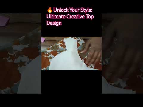 Unlock Your Style: Ultimate Creative Top Design #CreativeDesign #TopDesignTutorial