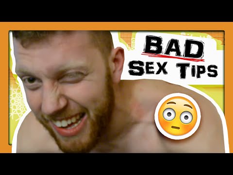 BAD SEX TIPS