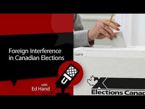 Foreign Interference in Canadian Elections