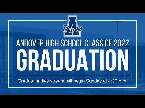 2022 Andover High School graduation livestream