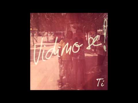 Ti - Vidimo se! (Full Album)