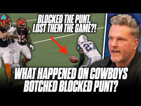 What Went Wrong On The Cowboys "Muffed" Punt Block That Led To Bengals Win? | Pat McAfee Show