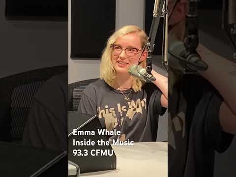 Inside the Music with Emma Whale. Full episodes @ CFMU.ca #radio #podcast #music #singer #interview