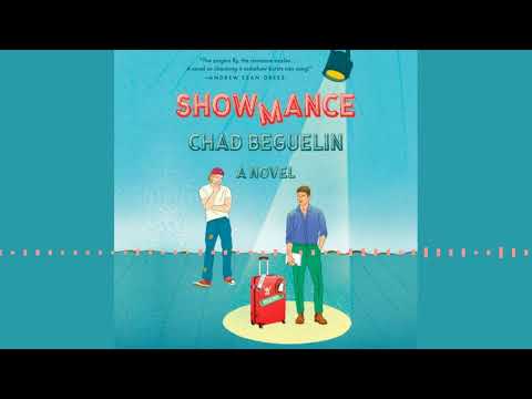 SHOWMANCE by Chad Beguelin | Audiobook Excerpt