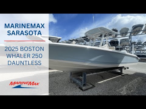 2025 Boston Whaler 250 Dauntless | Available NOW at MarineMax Sarasota