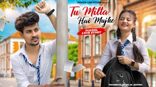 Tu Milta Hai Mujhe | Raj Barman | School Love Story | New Hindi Song | PRASV Creation | Prashant