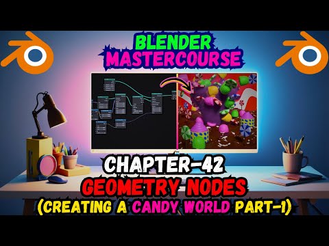 BLENDER MASTERCOURSE: Chapter-42: Geometry Nodes: Creating a Candy World: Part-1