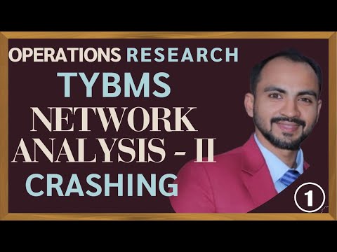 #1 TYBMS NETWORK ANALYSIS II | PROJECT CRASHING EASY WAY |Operation Research | SIRAJ SHAIKH