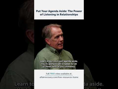 Put Your Agenda Aside: The Power of Listening in Relationships