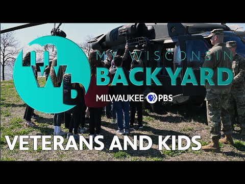 My Wisconsin Backyard | Web Series | Veterans and Kids