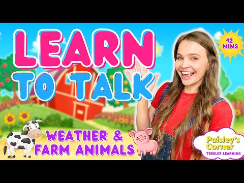 Learn to Talk | Learn Weather Farm Animals, Animal Sounds | Toddler Learning Video |  Kids Songs