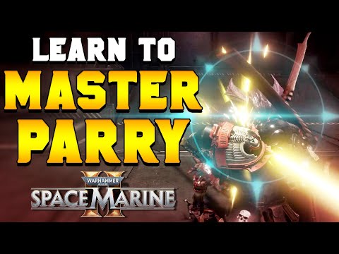 MASTERING PARRY (Bulwark, Block, Fencing) GUIDE in Space Marine 2