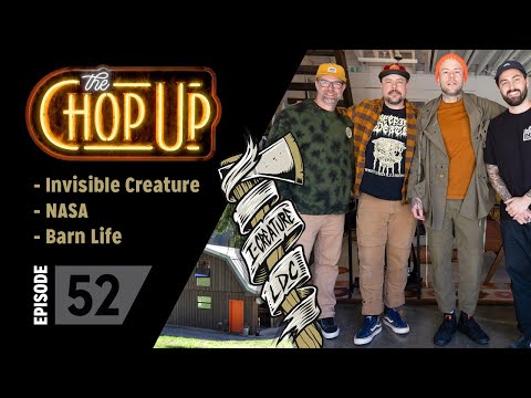 The Chop Up - Ep52: Invisible Creature / NASA / Barn Life