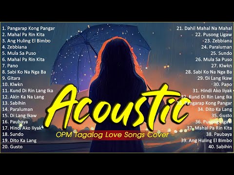 Best Of OPM Acoustic Love Songs 2024 Playlist 1758 ❤️ Top Tagalog Acoustic Songs Cover Of All Time