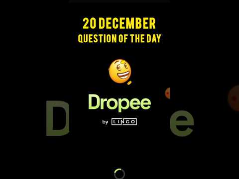 Dropee today's answer| dropee question of the day 20 December | Dropee question of the day