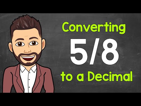 Convert 5/8 to a Decimal | Fractions to Decimals | Math with Mr. J