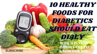 10 best foods for diabetic patients should eat daily | diabetes |