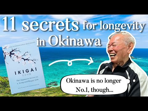 11 secrets for longevity - Interview with Mr. Taira (real Japanese perspective from local Okinawa)