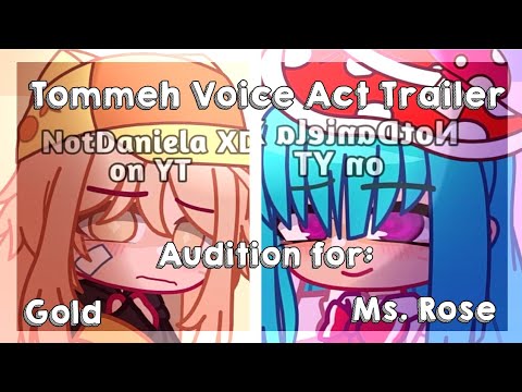 Tommeh Voice Acting Audition | Gold and Ms. Rose